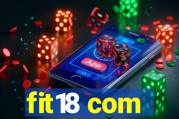 fit18 com